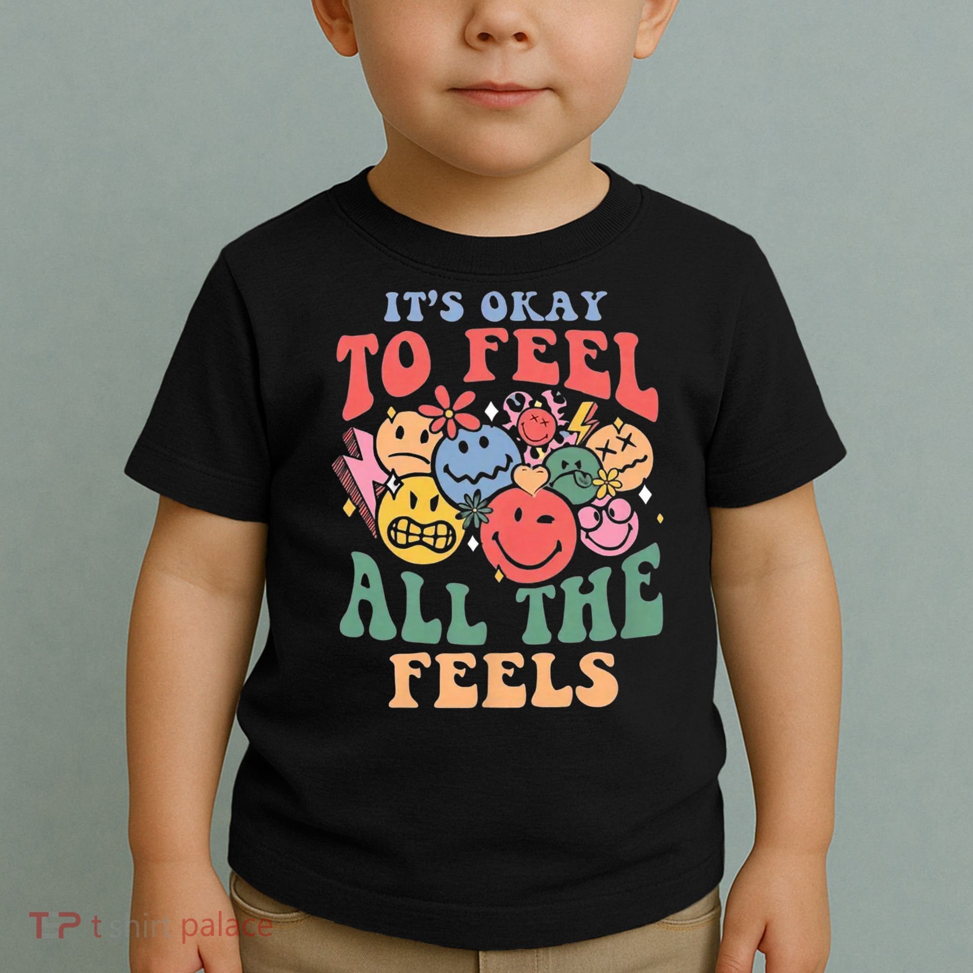 ItS Ok To Feel All The Feels Emotional Wellness Toddler T-Shirt