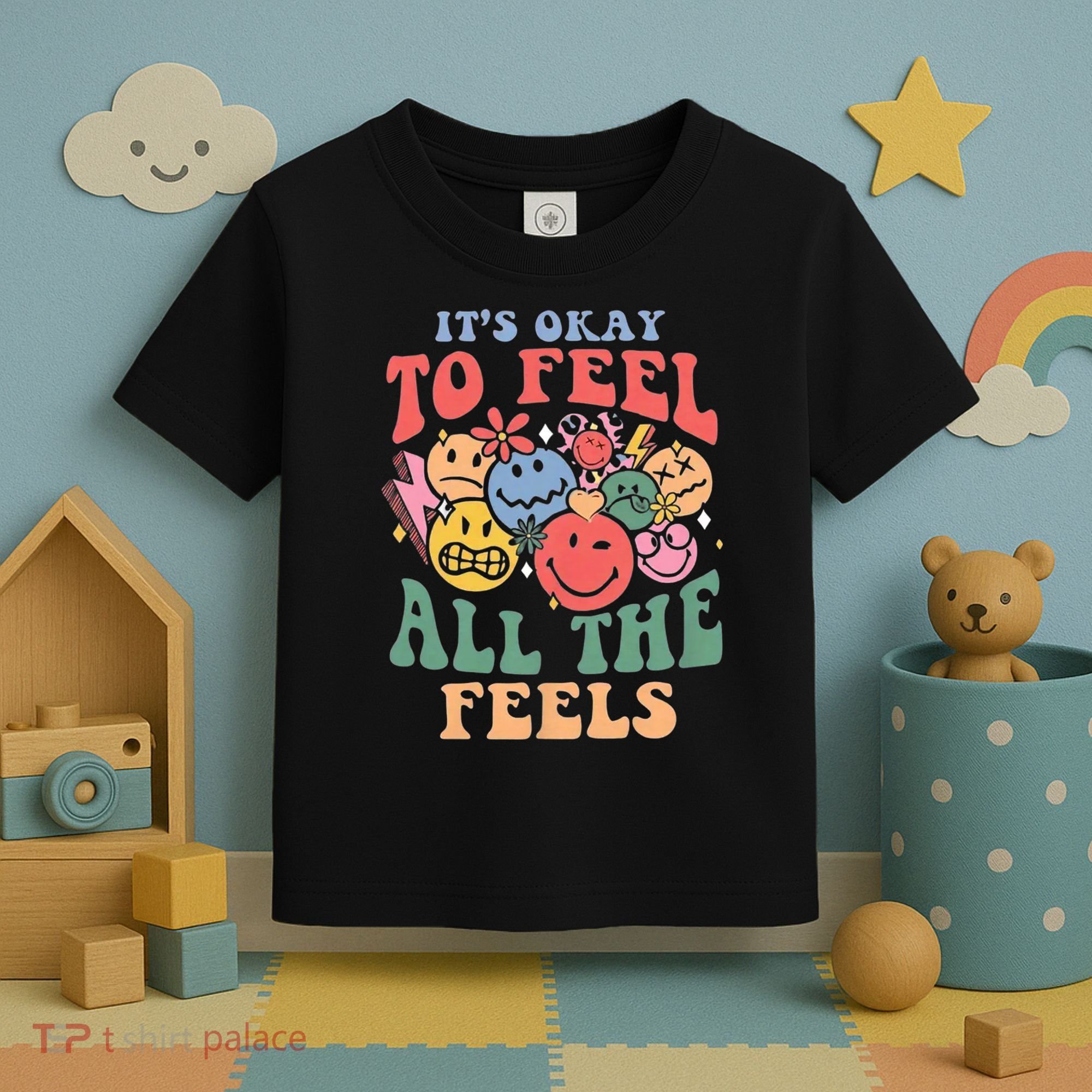 ItS Ok To Feel All The Feels Emotional Wellness Toddler T-Shirt