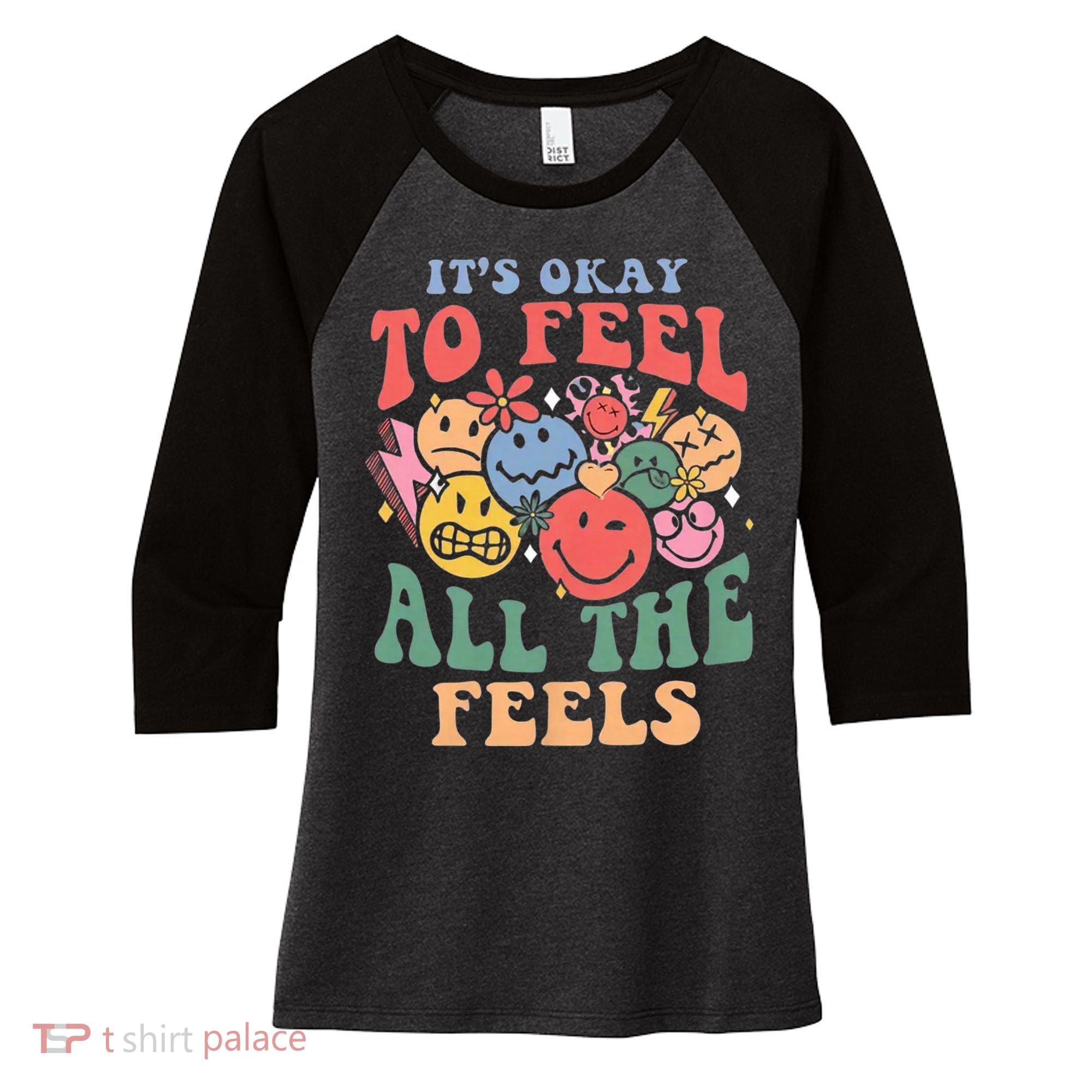ItS Ok To Feel All The Feels Emotional Wellness Women's Tri-Blend 3/4-Sleeve Raglan Shirt