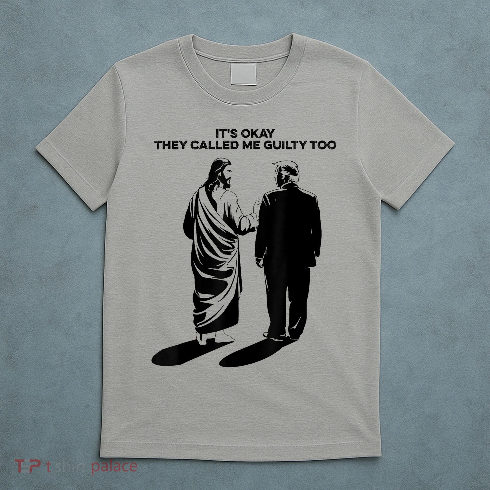 ItS Okay They Called Me Guilty Too T-Shirt