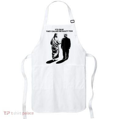 ItS Okay They Called Me Guilty Too Apron