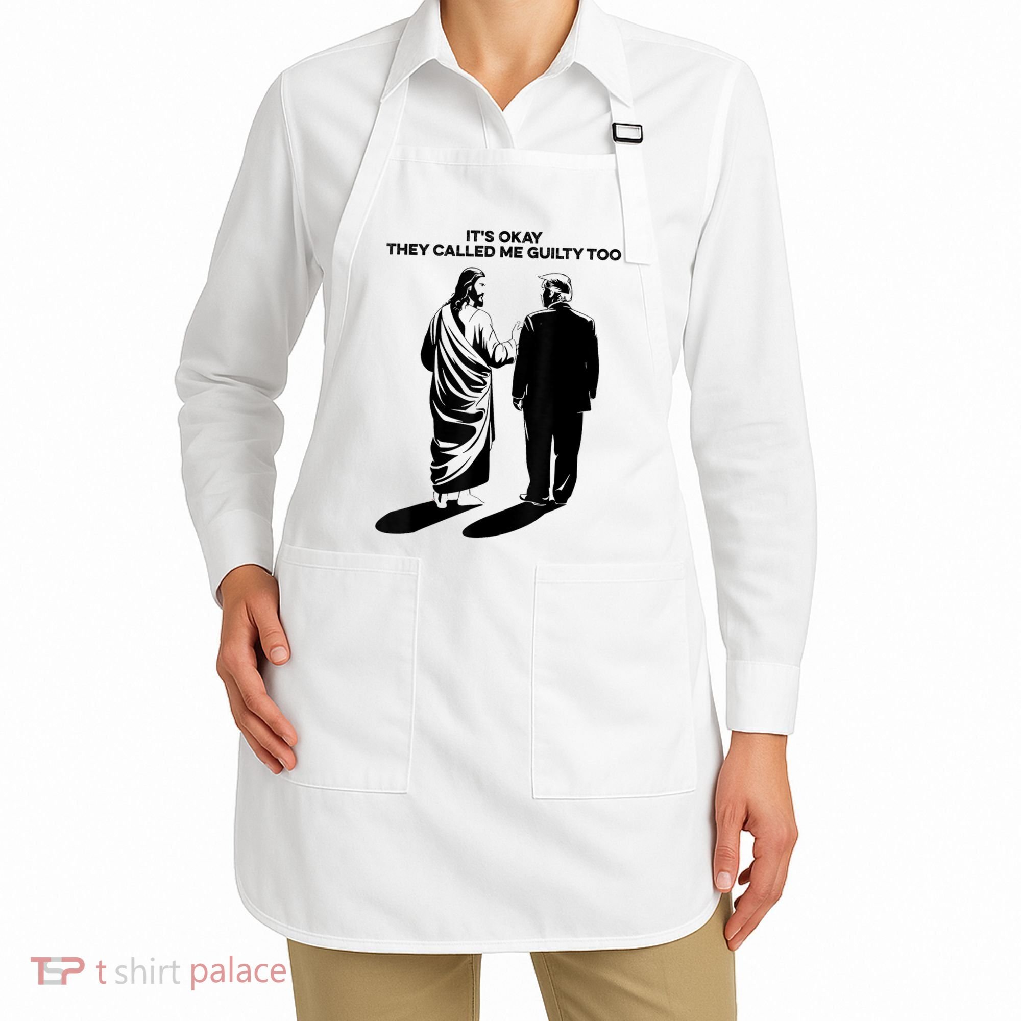 ItS Okay They Called Me Guilty Too Apron