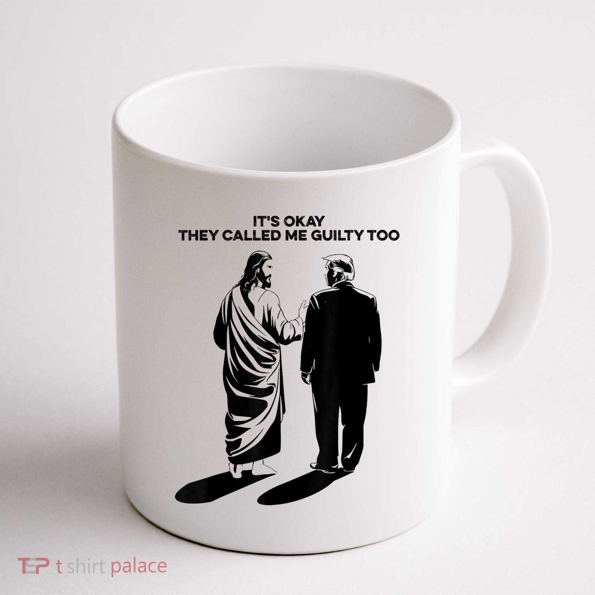 ItS Okay They Called Me Guilty Too Coffee Mug
