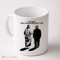 ItS Okay They Called Me Guilty Too Coffee Mug thumb 0