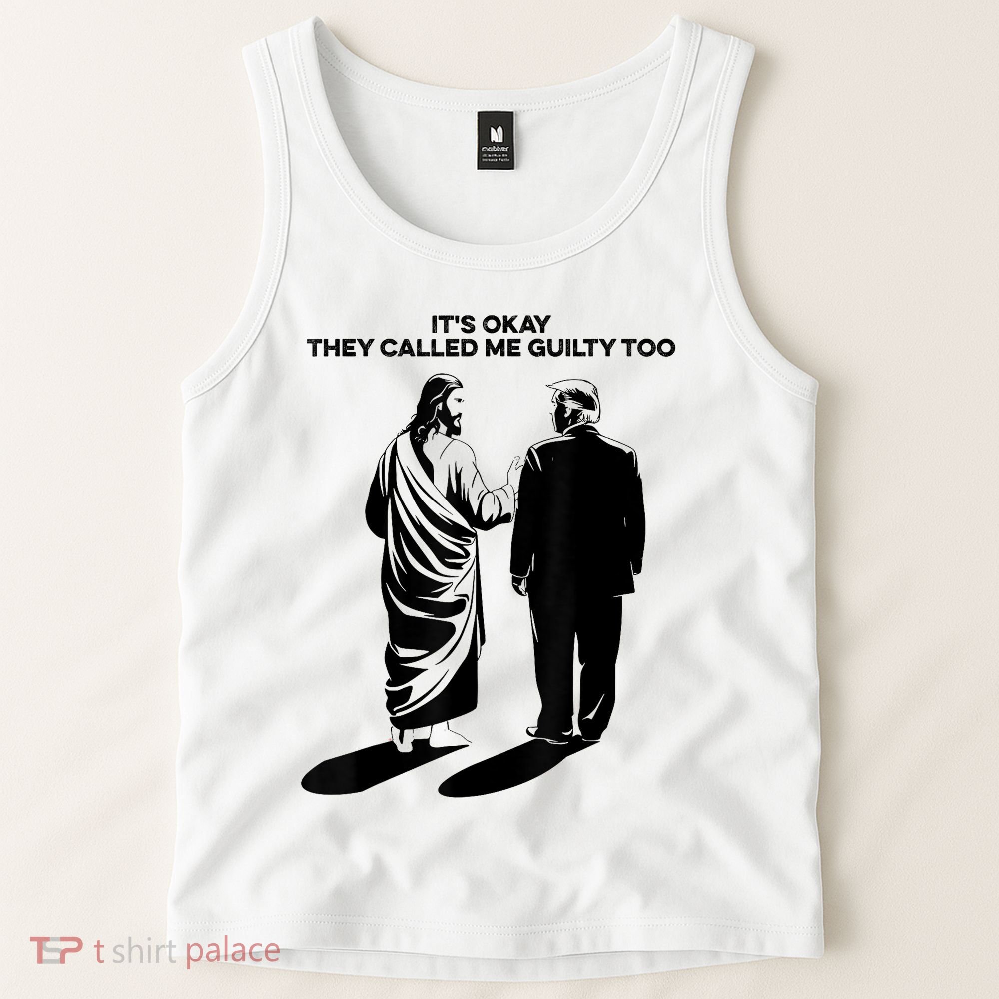 ItS Okay They Called Me Guilty Too Tank Top