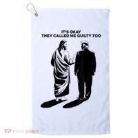 ItS Okay They Called Me Guilty Too Golf Towel thumb 0