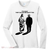 ItS Okay They Called Me Guilty Too Women's Long Sleeve Shirt thumb 0