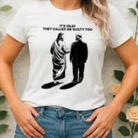 ItS Okay They Called Me Guilty Too Women's T-Shirt thumb 2