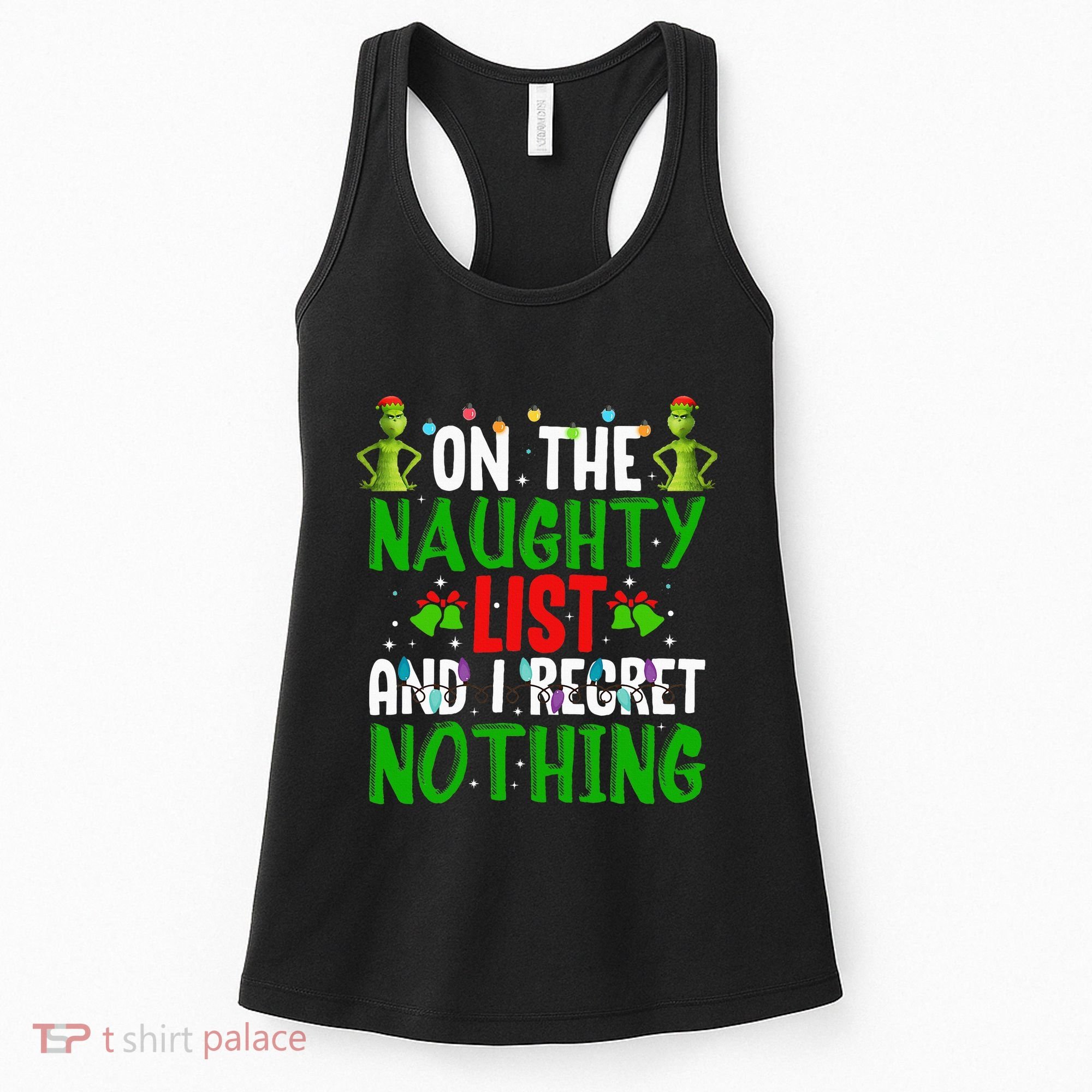 IM On The Naughty List And I Regret Nothing Women's Tank Top