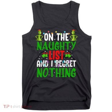 IM On The Naughty List And I Regret Nothing Tank Top