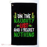 IM On The Naughty List And I Regret Nothing Golf Towel thumb 0