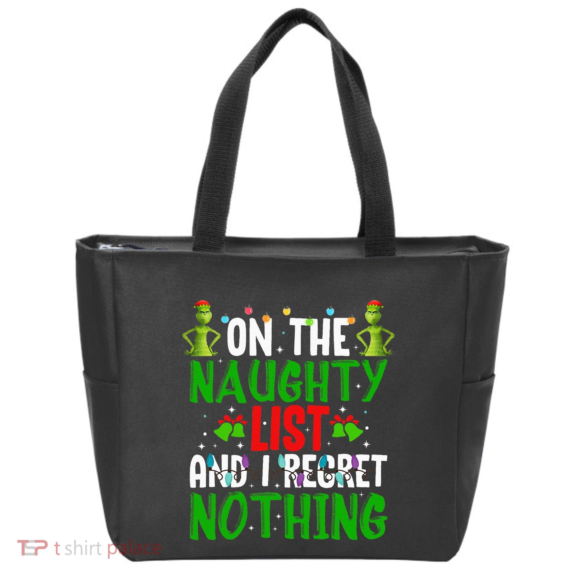 IM On The Naughty List And I Regret Nothing Tote Bag