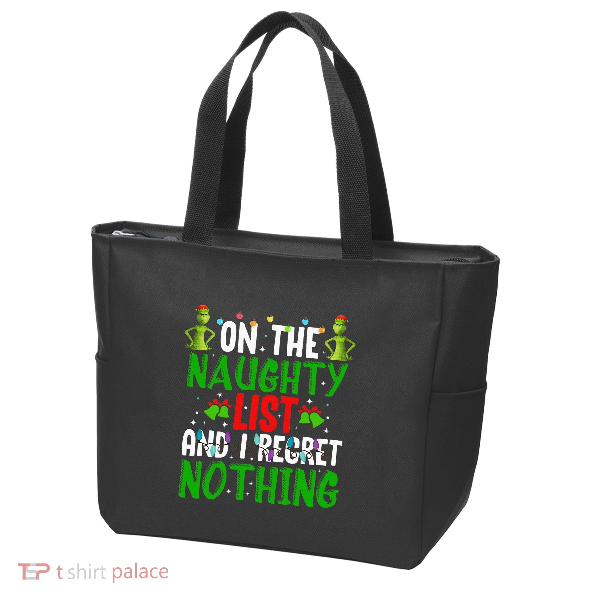 IM On The Naughty List And I Regret Nothing Tote Bag