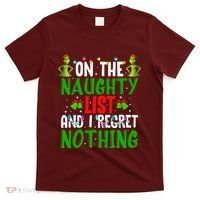 IM On The Naughty List And I Regret Nothing T-Shirt thumb 0