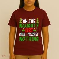 IM On The Naughty List And I Regret Nothing T-Shirt thumb 4