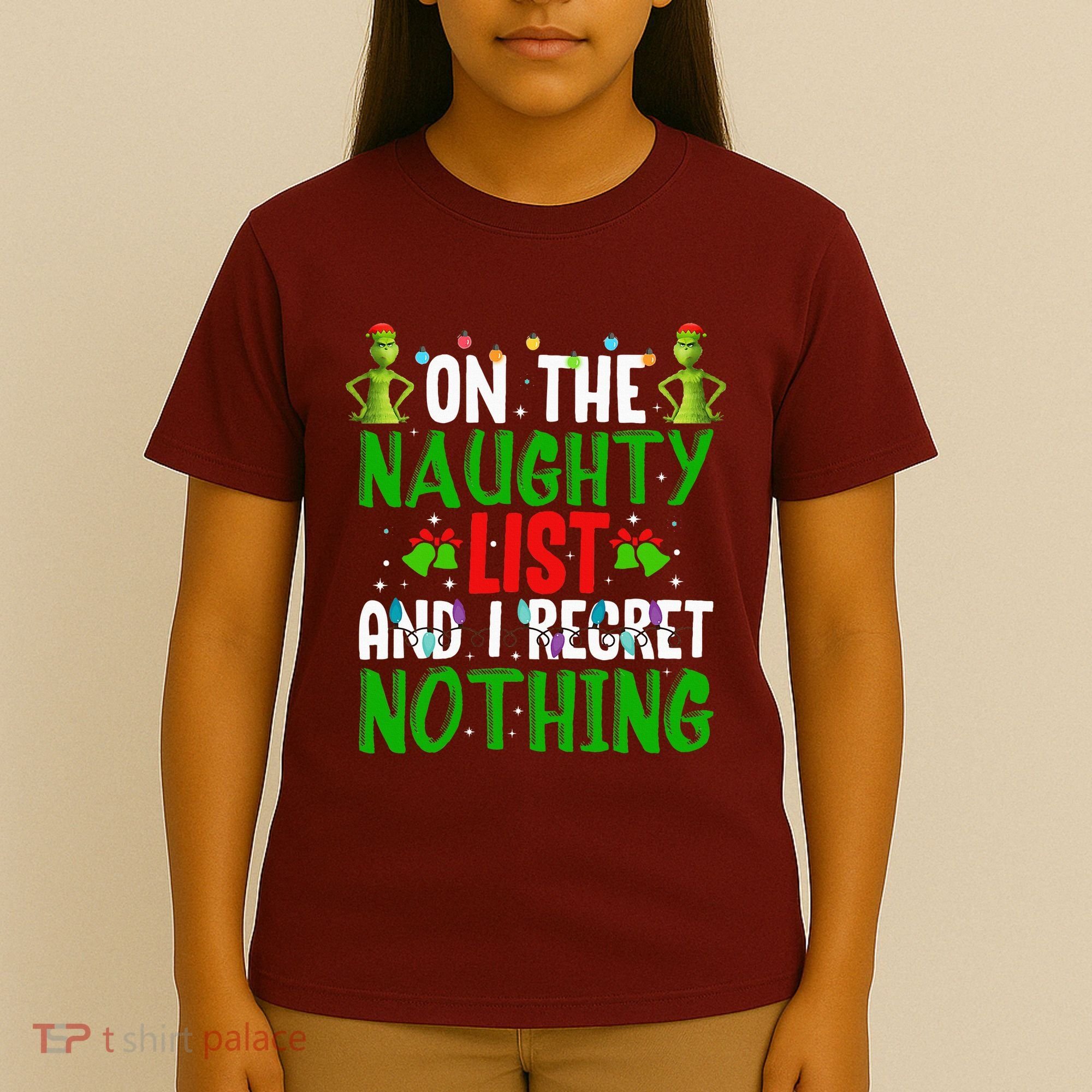 IM On The Naughty List And I Regret Nothing T-Shirt