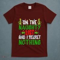 IM On The Naughty List And I Regret Nothing T-Shirt thumb 5