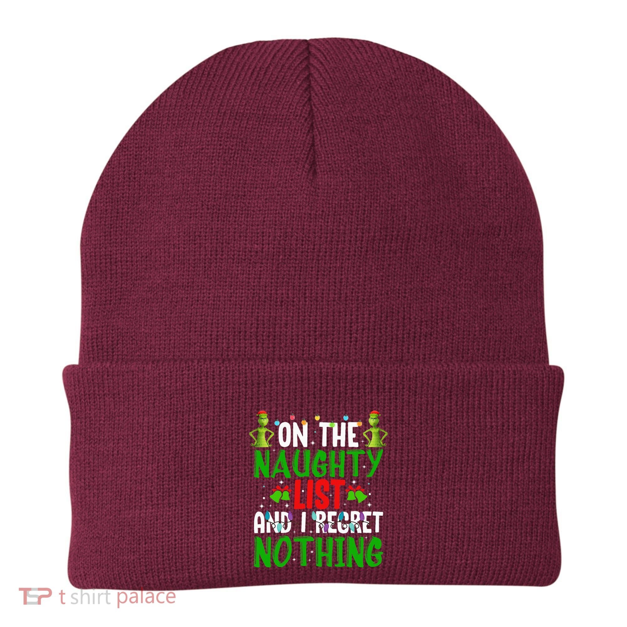IM On The Naughty List And I Regret Nothing Beanie