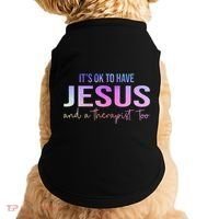 ItS Ok To Have Jesus And A Therapist Too Funny Christian Doggie Tank thumb 0