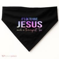 ItS Ok To Have Jesus And A Therapist Too Funny Christian USA-Made Doggie Bandana thumb 0