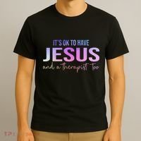 ItS Ok To Have Jesus And A Therapist Too Funny Christian T-Shirt thumb 3