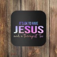 ItS Ok To Have Jesus And A Therapist Too Funny Christian Coaster thumb 0