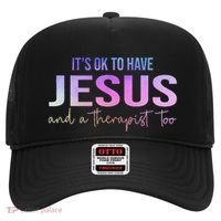 ItS Ok To Have Jesus And A Therapist Too Funny Christian Hat thumb 0