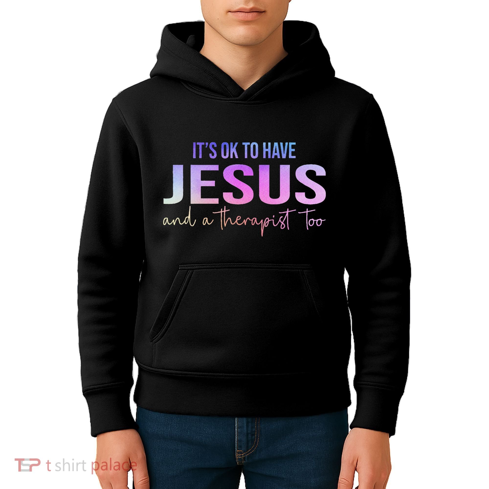 ItS Ok To Have Jesus And A Therapist Too Funny Christian Kids Hoodie