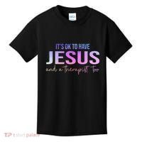 ItS Ok To Have Jesus And A Therapist Too Funny Christian Kids T-Shirt thumb 0