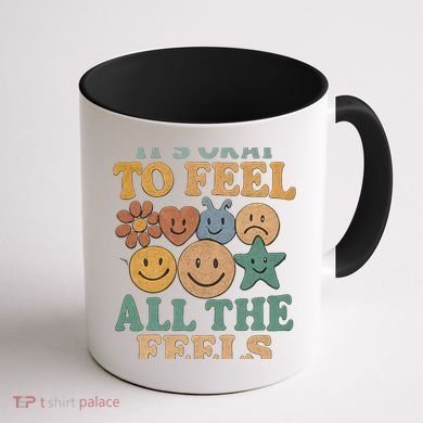 It's Okay to Feel All the Feels Coffee Mug back