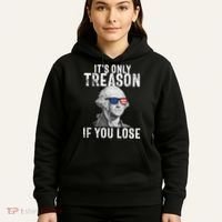 ItS Only Treason If You Lose George Washington Hoodie thumb 5