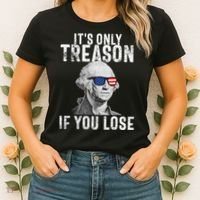 ItS Only Treason If You Lose George Washington Women's T-Shirt thumb 2