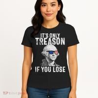 ItS Only Treason If You Lose George Washington Women's T-Shirt thumb 4