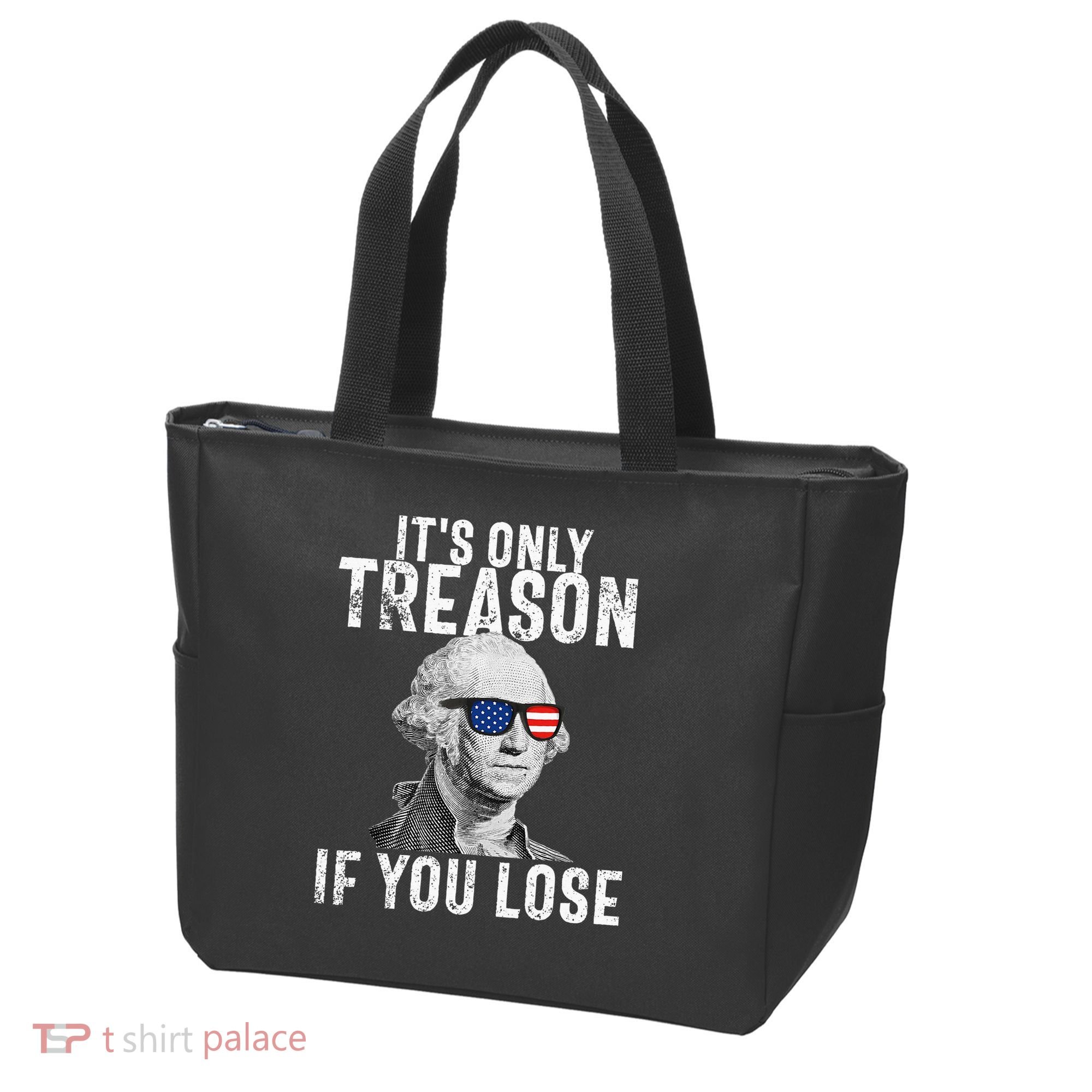 ItS Only Treason If You Lose George Washington Tote Bag
