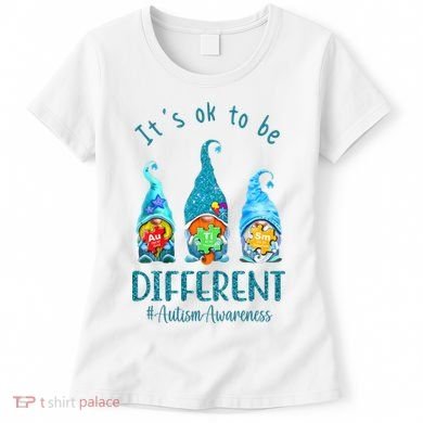 It's Ok To Be Different Autism Awareness Gnome Women's T-Shirt