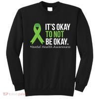 Its Okay To Not Be Okay Mental Health Awareness Ribbon Sweatshirt thumb 0