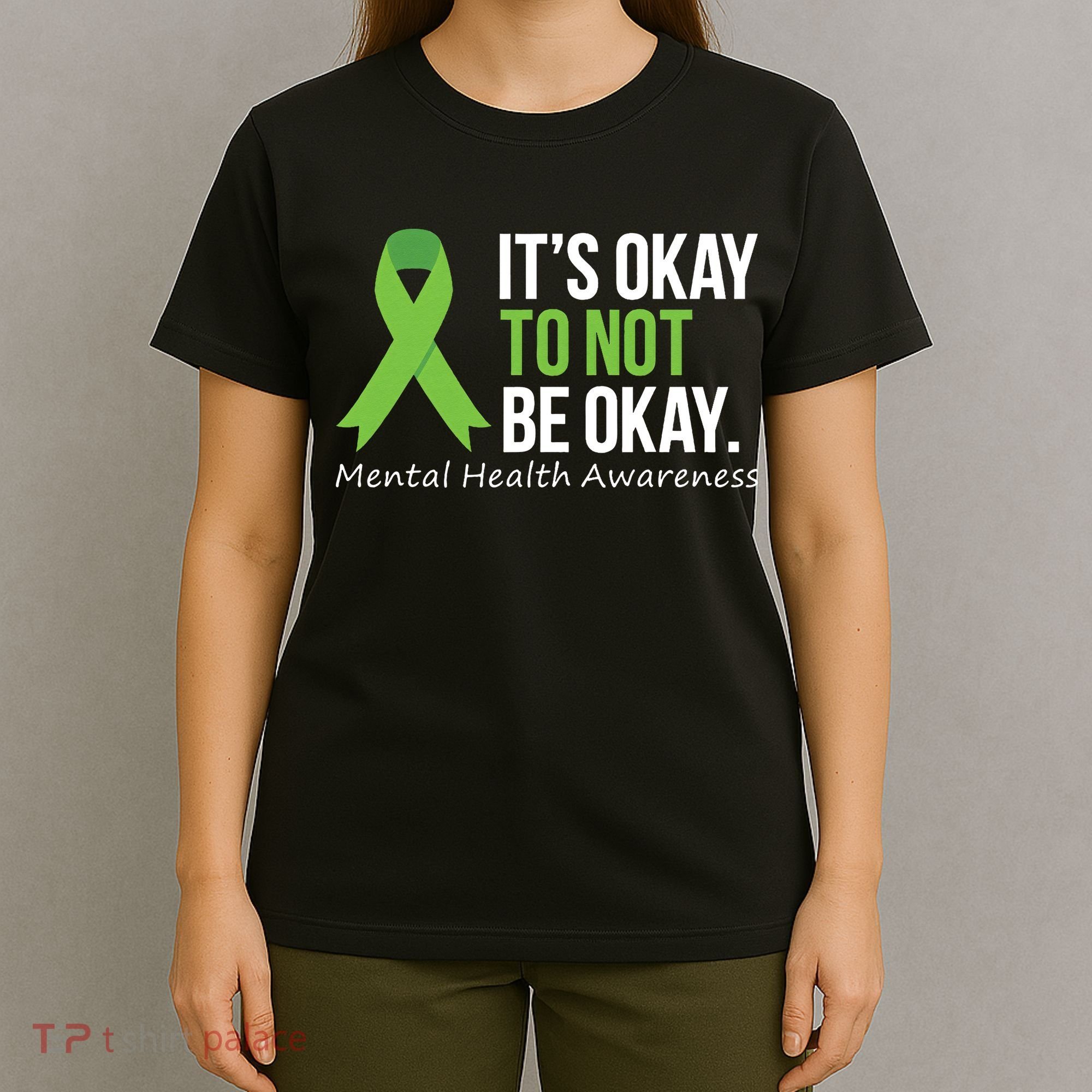 Its Okay To Not Be Okay Mental Health Awareness Ribbon T-Shirt