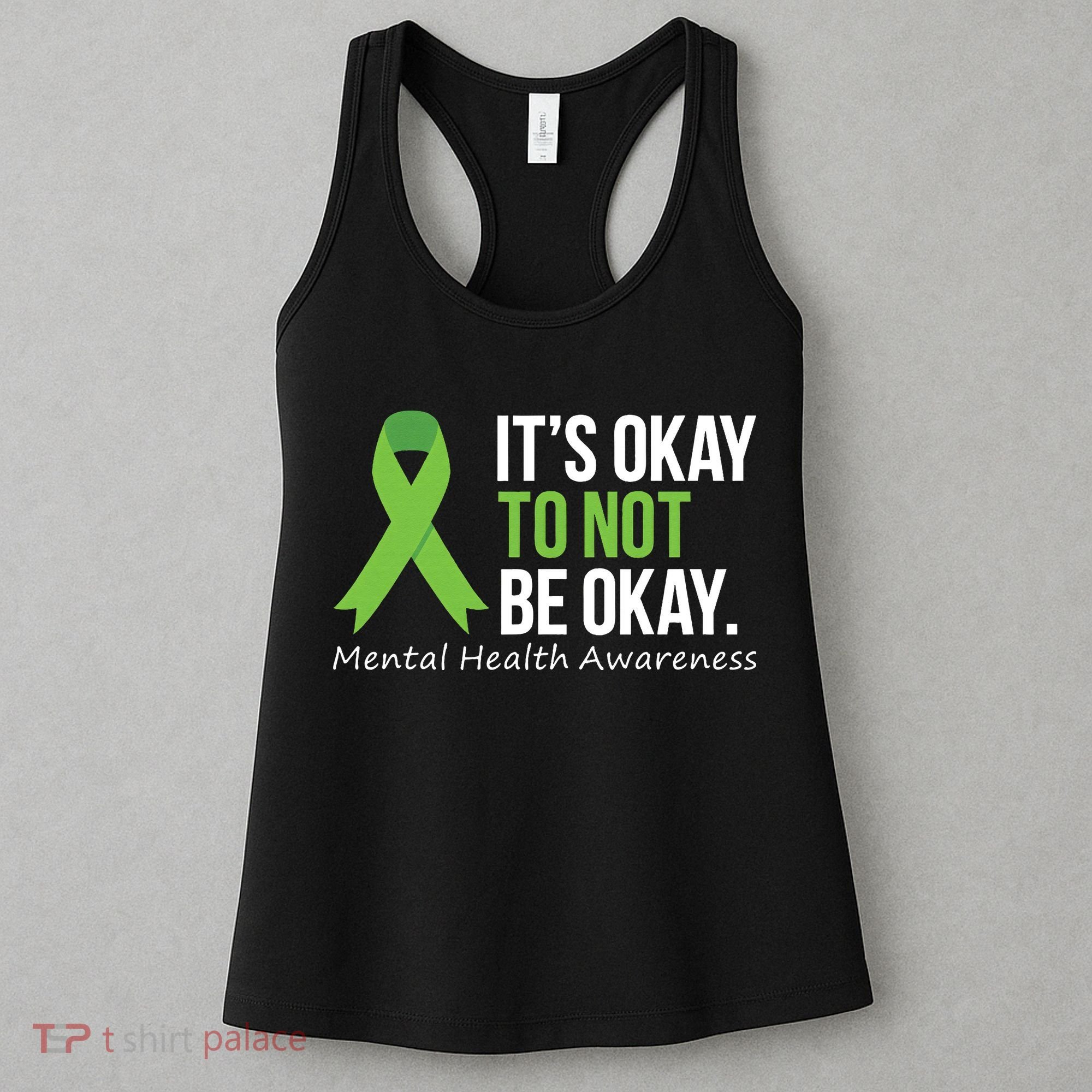 Its Okay To Not Be Okay Mental Health Awareness Ribbon Women's Tank Top