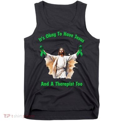 Its Ok To Have Jesus And A Therapist Too Tank Top