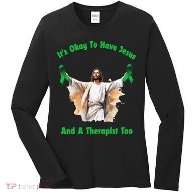 Its Ok To Have Jesus And A Therapist Too Women's Long Sleeve Shirt