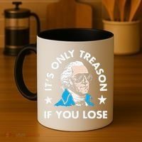 ItS Only Treason If You Lose Coffee Mug thumb 4
