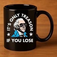 ItS Only Treason If You Lose 11oz C Handle Ceramic Mug thumb 3