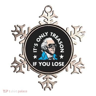 ItS Only Treason If You Lose Ornament