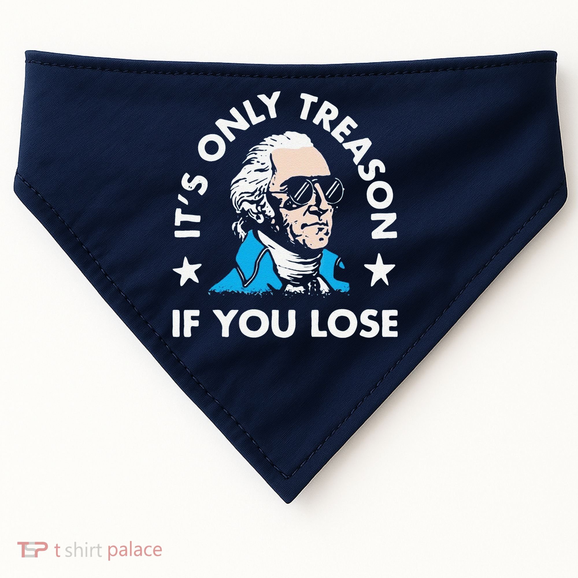 ItS Only Treason If You Lose USA-Made Doggie Bandana