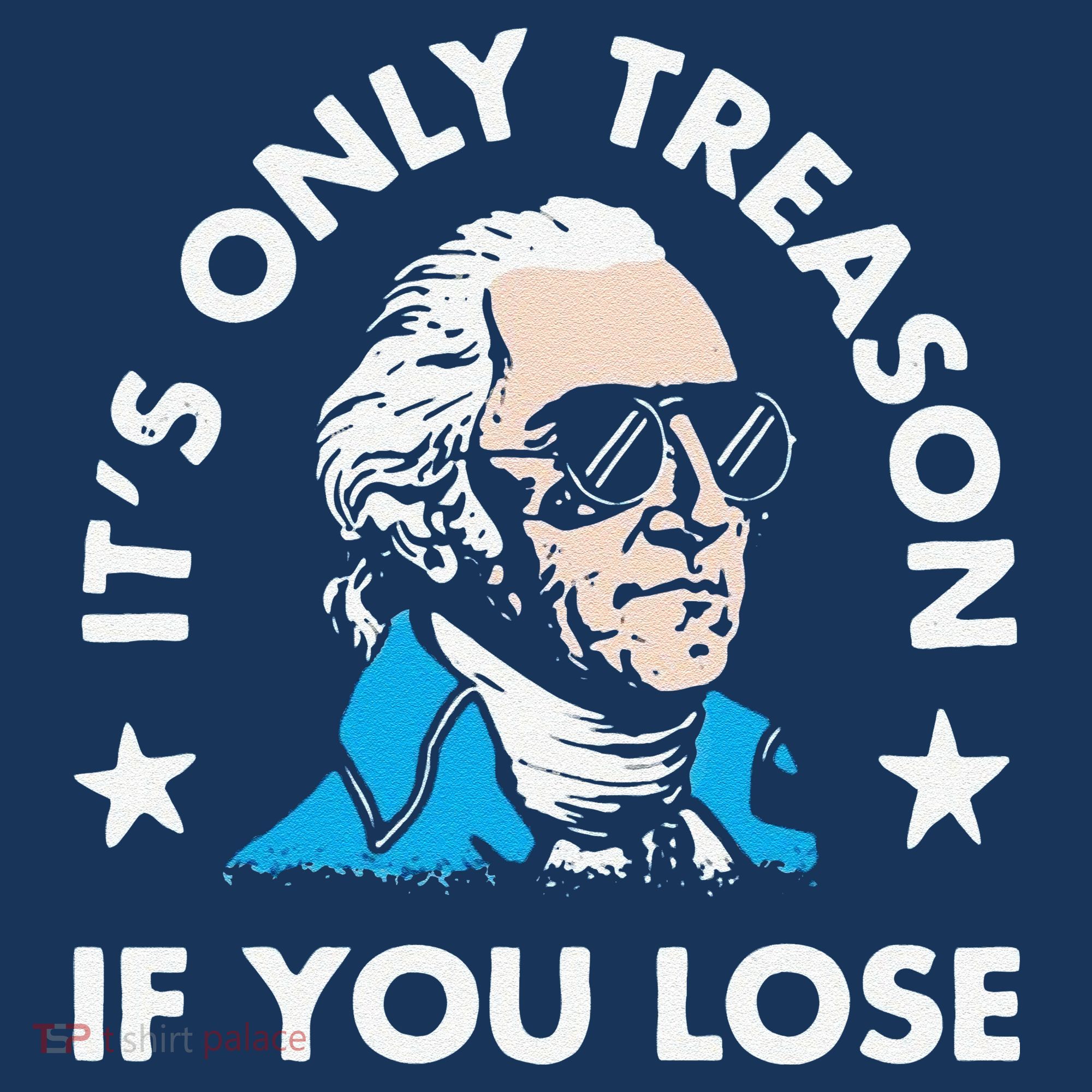 ItS Only Treason If You Lose Bucket Hat