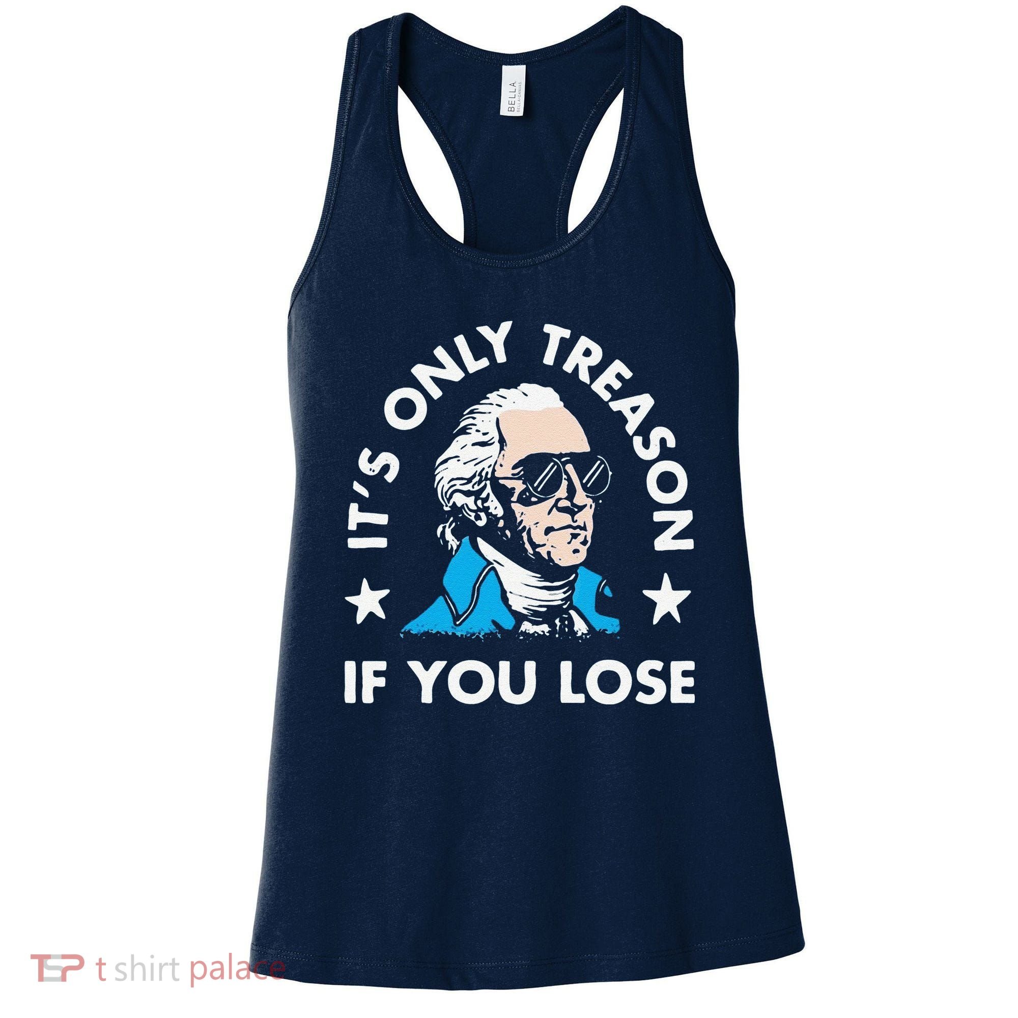 ItS Only Treason If You Lose Women's Tank Top