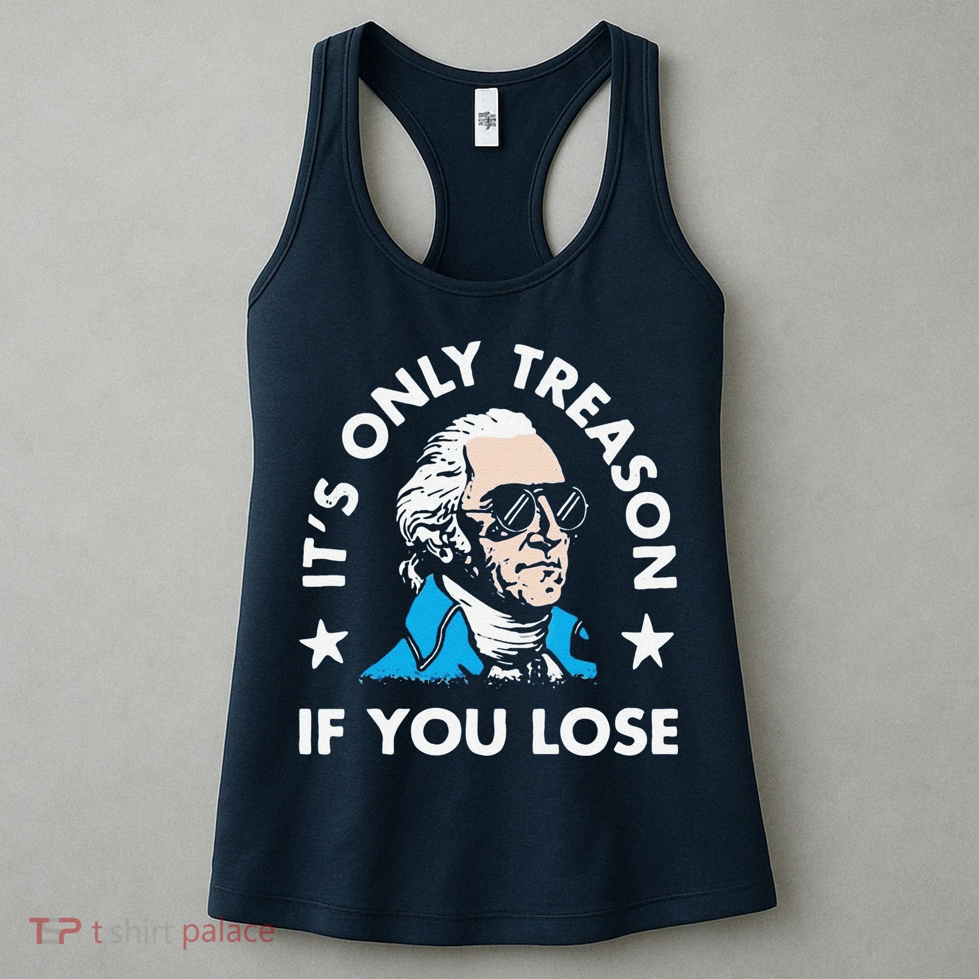 ItS Only Treason If You Lose Women's Tank Top