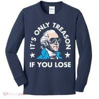ItS Only Treason If You Lose Kids Long Sleeve Shirt thumb 0