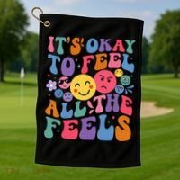 It's Ok To Feel All The Feels Emotions Mental Health Golf Towel thumb 1