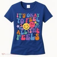It's Ok To Feel All The Feels Emotions Mental Health Women's T-Shirt thumb 0